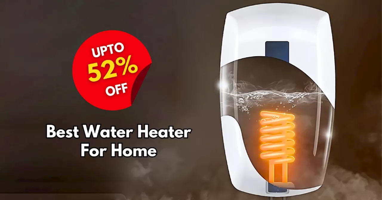 कड़कड़ाती ठंड में भी झटपट पानी गर्म कर देंगे ये Water Heater For Home, अमेजन 52% तक की छूट पर लाइव है ये डील