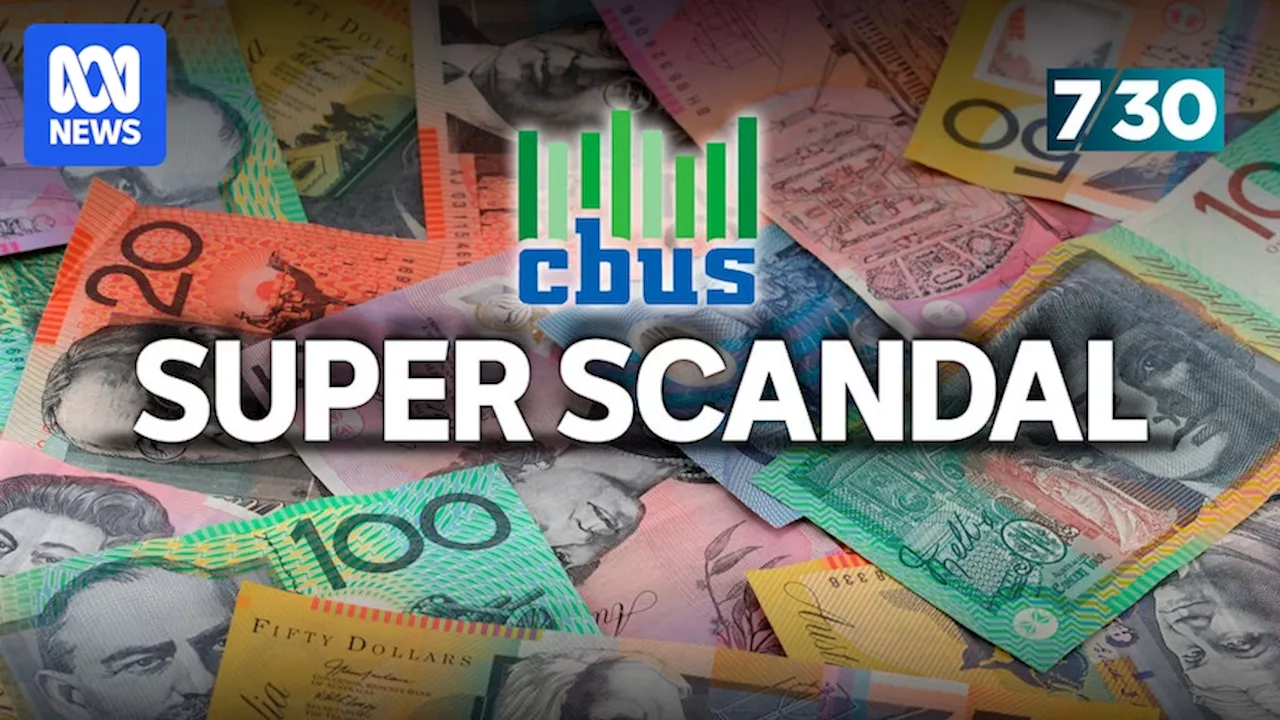 The Cbus superannuation scandal