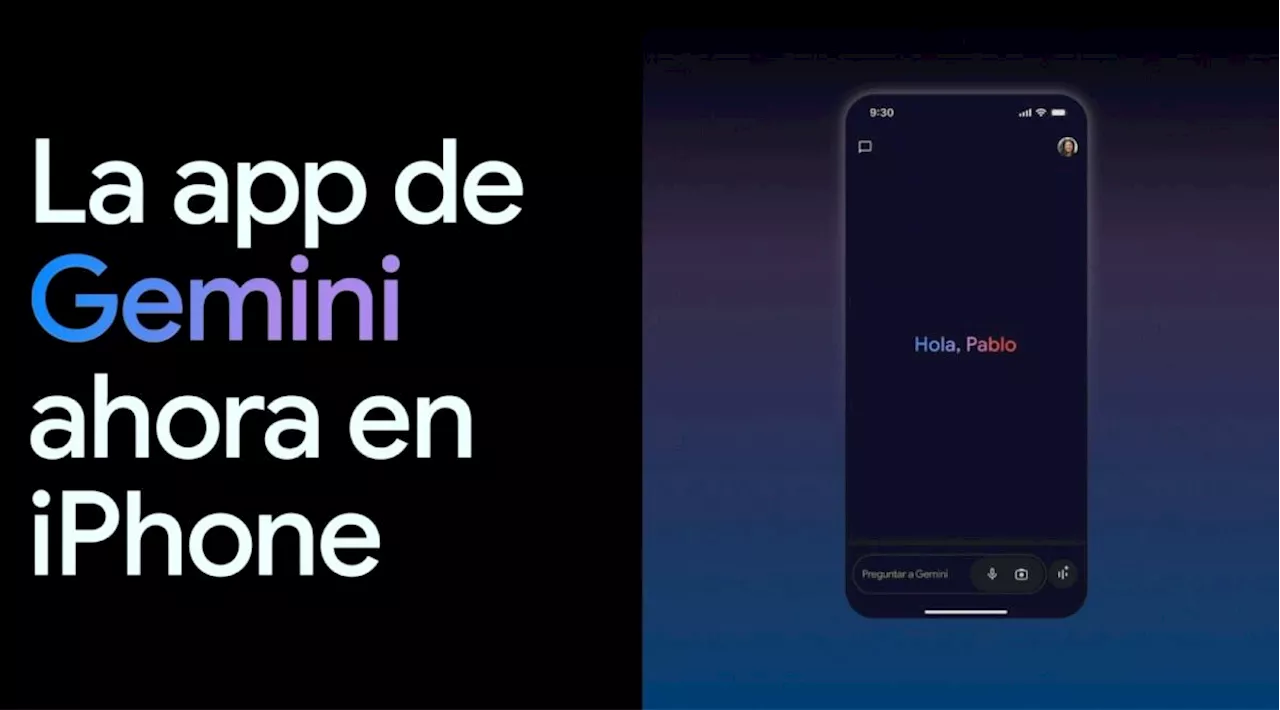 Gemini llega a iPhone; así puedes descargar la IA de Google