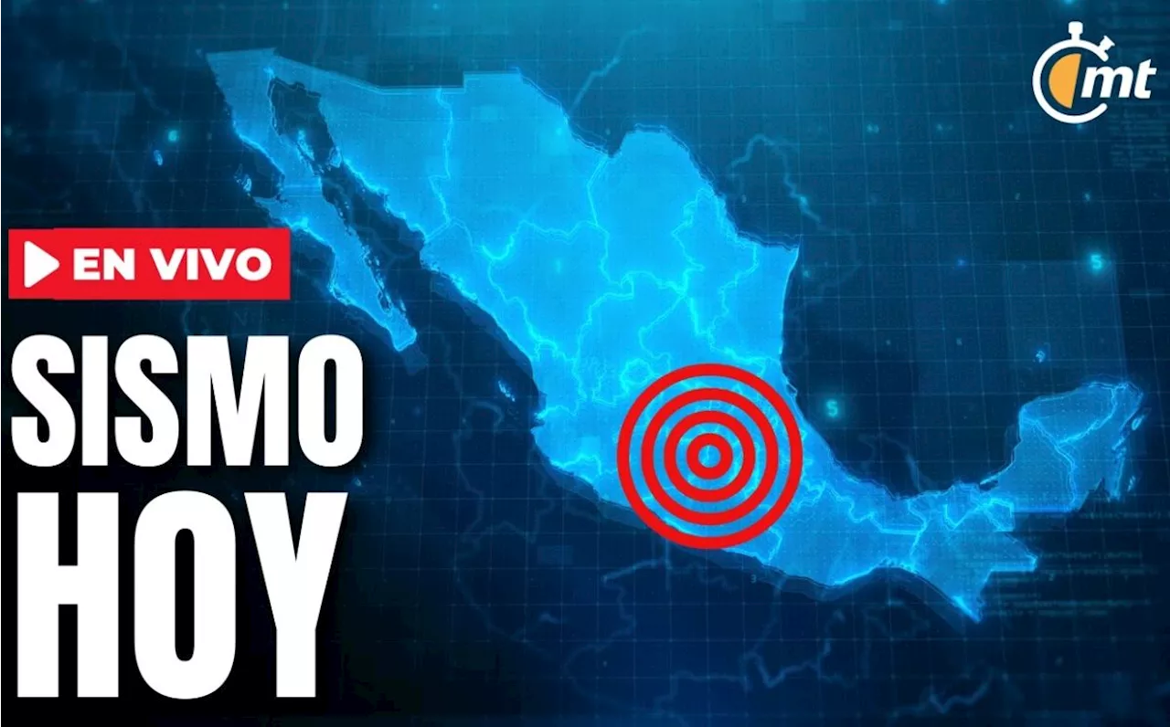 Temblor hoy 14 de noviembre 2024. Sismo en México AL MOMENTO