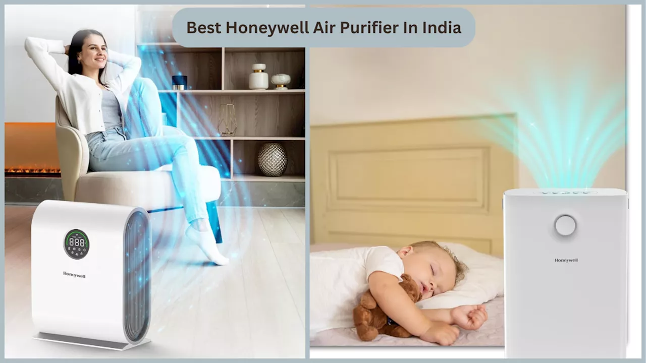 Best Honeywell Air Purifier In India: हवा में मौजूद धूल, धुआं, बैक्टीरिया, वायरस करेगा दूर, मिलेगी चैन की सांस