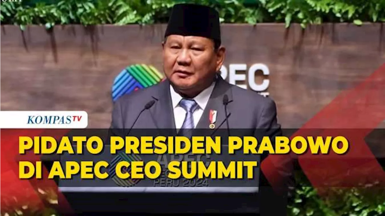 Pidato Lengkap Presiden Prabodo di APEC CEO Summit Peru, Ajak Invesasi dan Bertekad Atasi Kemiskinan