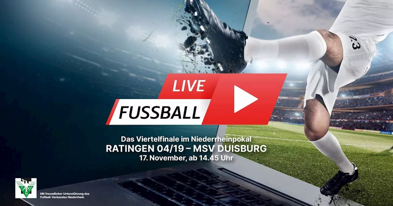 Niederrheinpokal Ratingen 04/19 gegen MSV Duisburg im Live-Stream