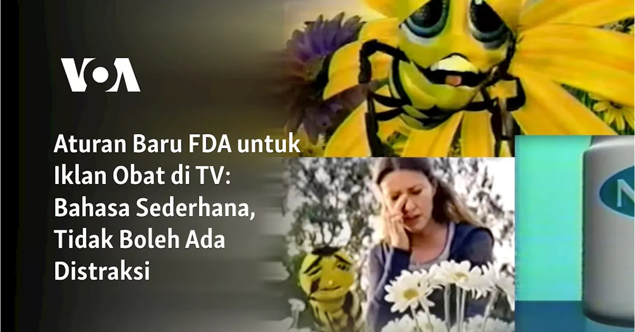 Aturan Baru FDA untuk Iklan Obat di TV: Bahasa Sederhana, Tidak Boleh Ada Distraksi