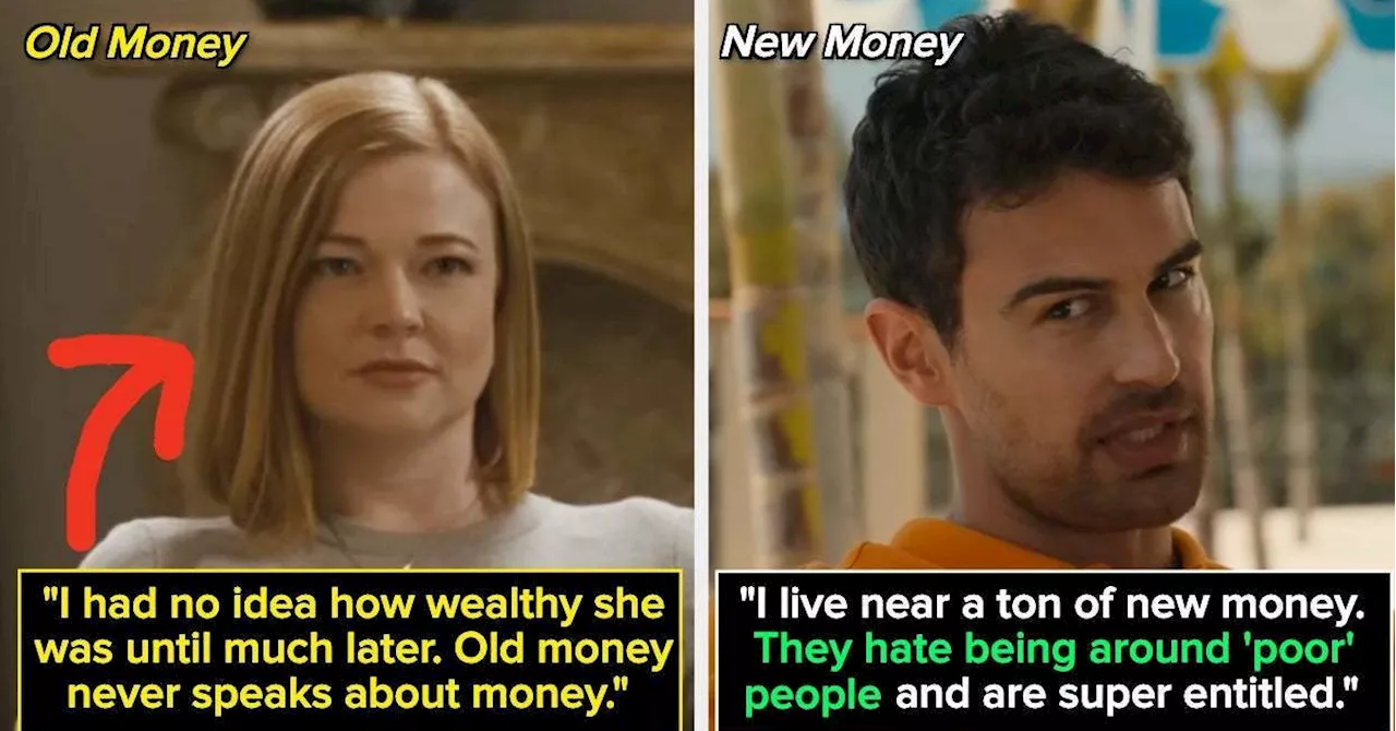 21 Subtle Differences Between Old Money Vs. New Money