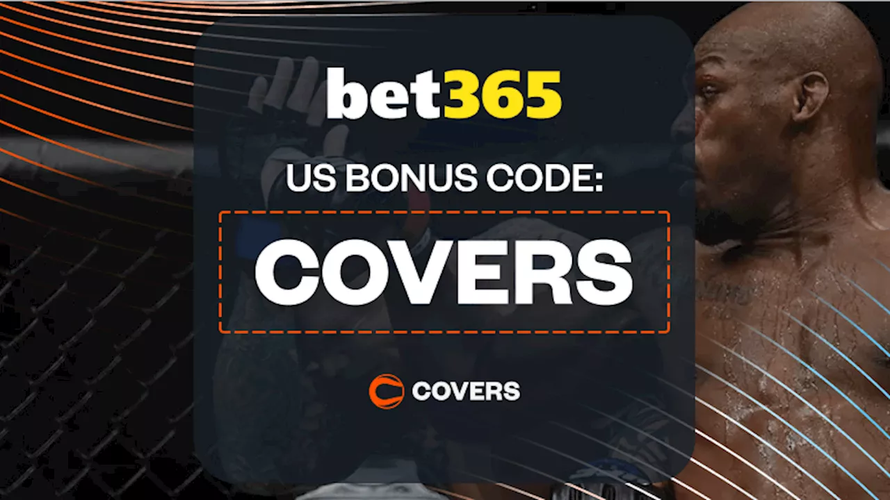 bet365 Bonus Code 'COVERS' Unlocks a $150 Bonus or a $1K Safety Net for UFC 309