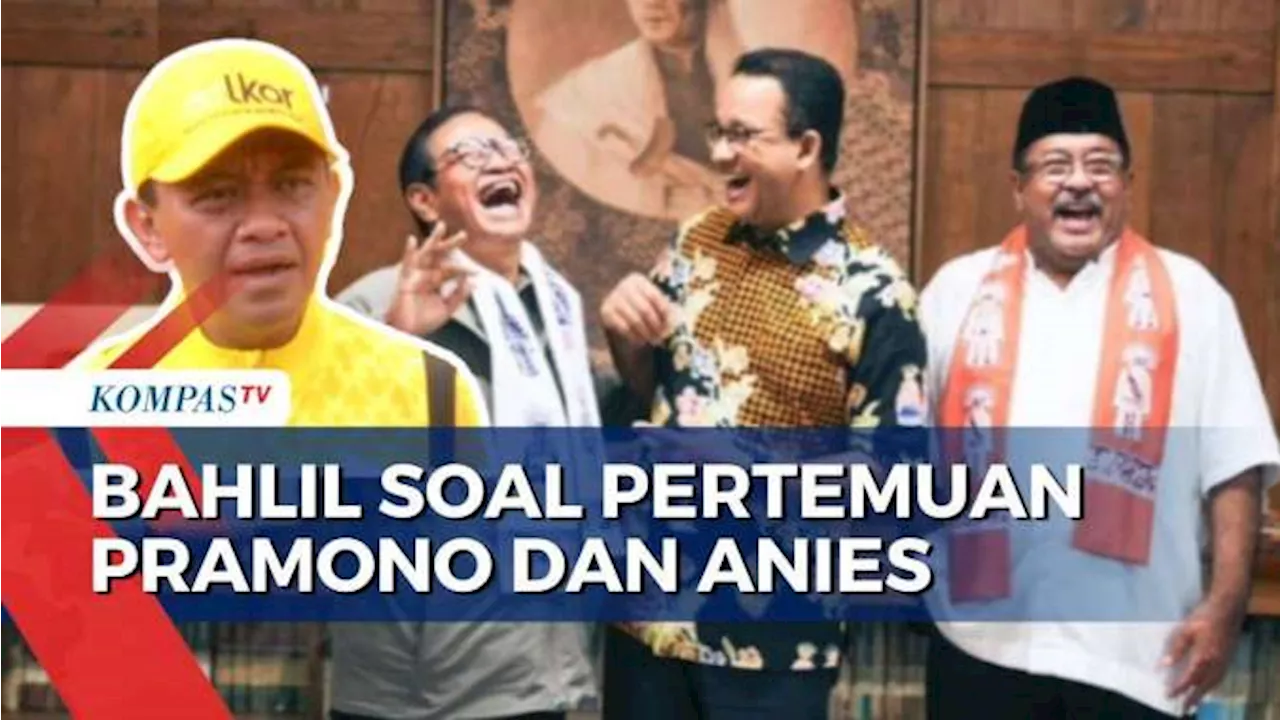 Soal Pramono-Rano Bertemu Anies, Bahlil: Tak Luar Biasa, Jika Bertemu Presiden Saya Kaget