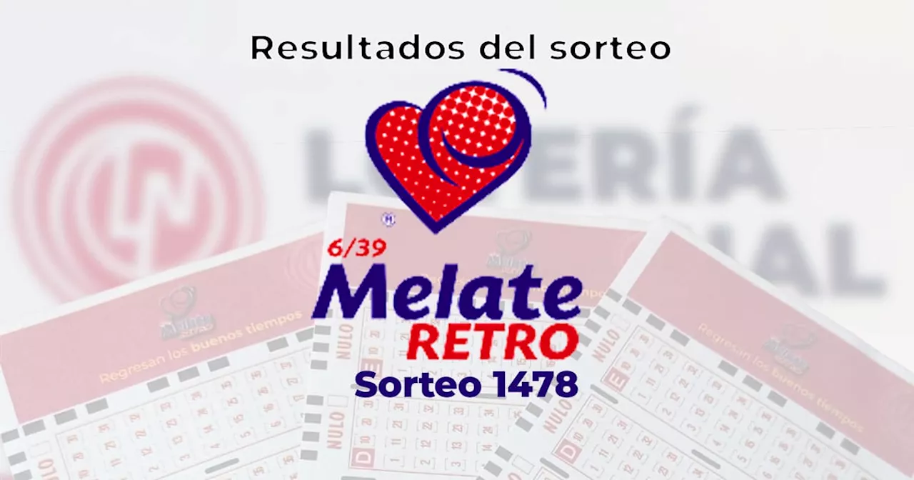 Resultados del sorteo Melate Retro 1478: ve aquí los números ganadores