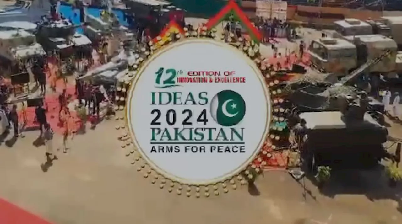 12th edition of defence exhibition, IDEAS 2024 commencing at Karachi Expo Center from Tuesday