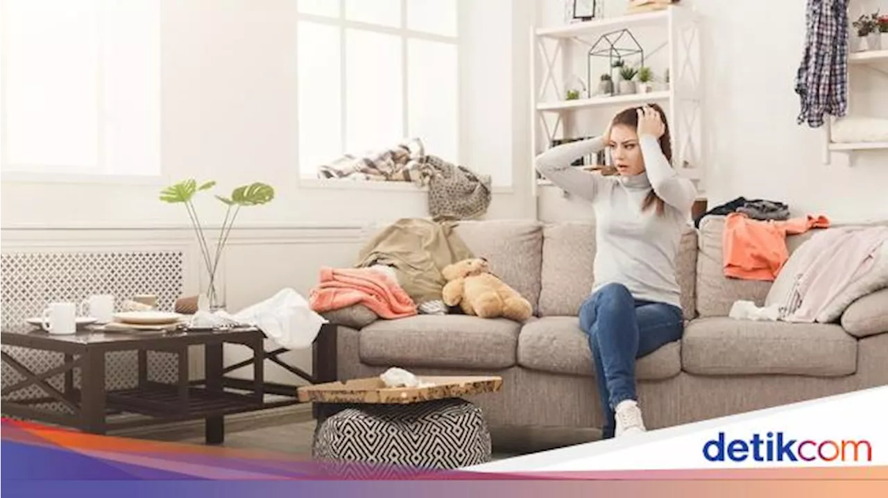 Rumah Berantakan Kayak Kapal Pecah? Lakukan 7 Langkah Ini!