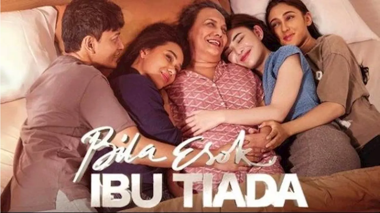 Film 'Bila Esok Ibu Tiada' Tembus 1 Juta Penonton dalam Waktu 4 Hari, Waktunya Nangis Bareng