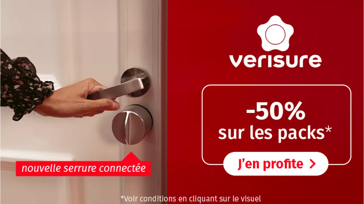 Verisure : Sécurisez votre domicile avec 50 % sur les systèmes d'alarme connectés