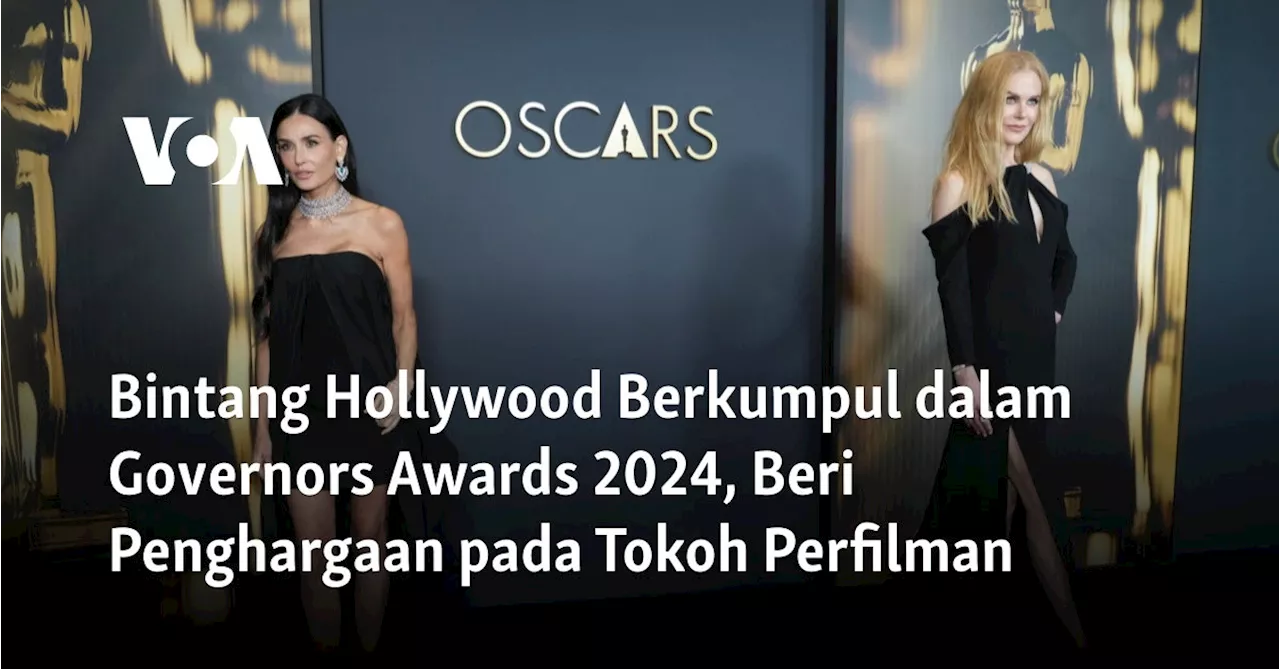 Bintang Hollywood Berkumpul dalam Governors Awards 2024, Beri Penghargaan pada Tokoh Perfilman