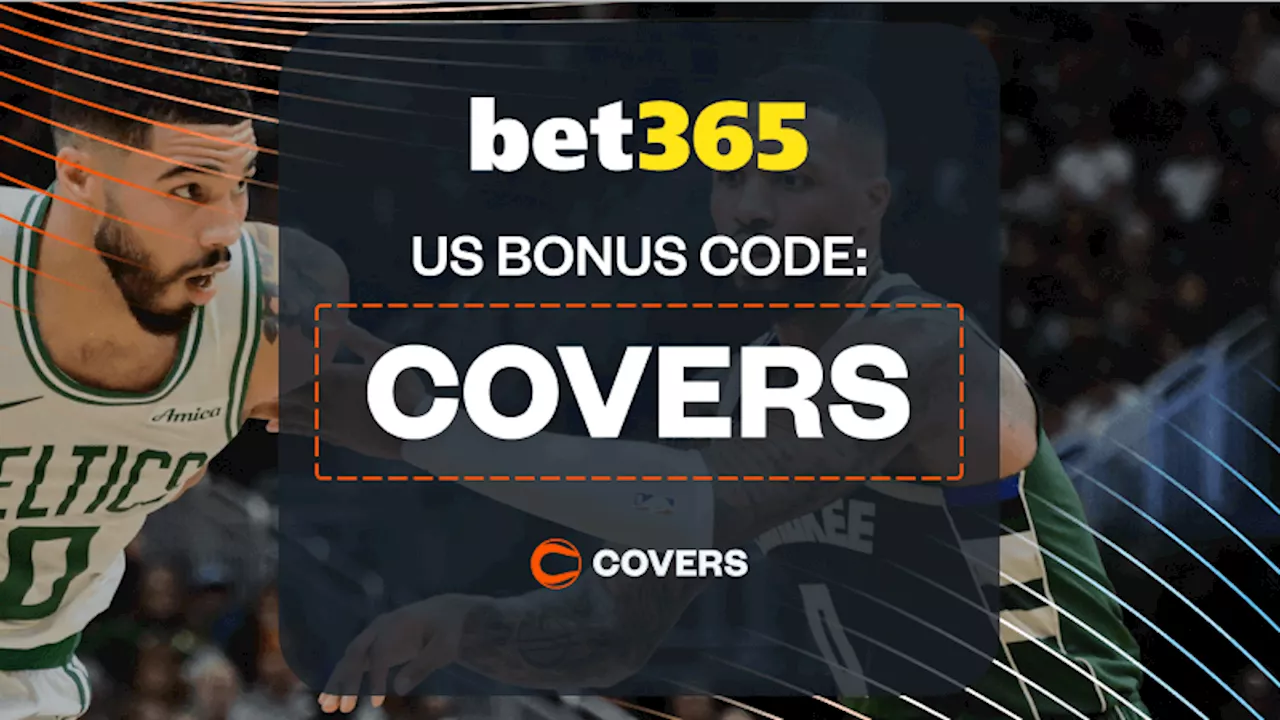 bet365 Bonus Code 'COVERS': Choose $150 Bonus Bets or a $1K First Bet Before Cavs vs Celtics Tips Off