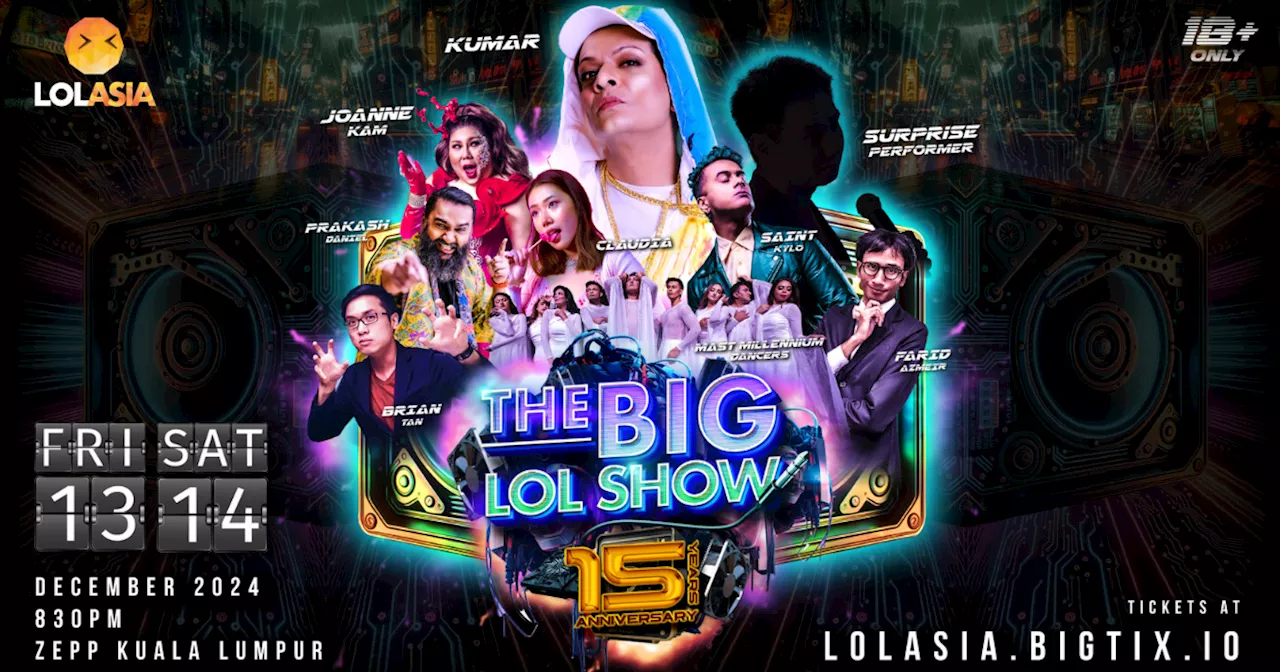 LOL Asia Marks 15 Years with 'The Big LOL Show': A Celebration of Laughter & Music