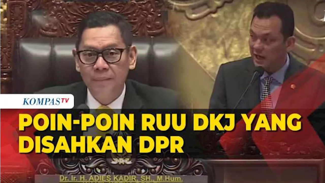 Resmi! Poin-Poin RUU DKJ yang Disahkan DPR Jadi Undang-Undang di Rapat Paripurna