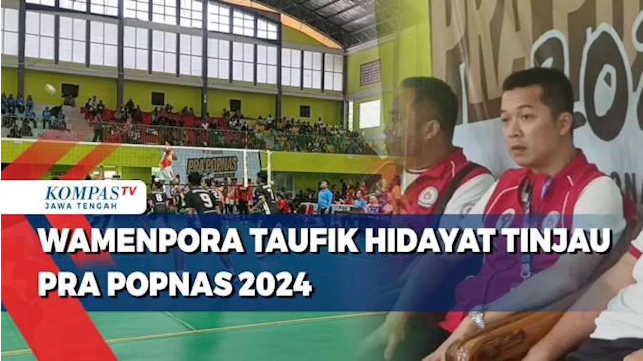 Wamenpora Taufik Hidayat Tinjau Pra Popnas 2024