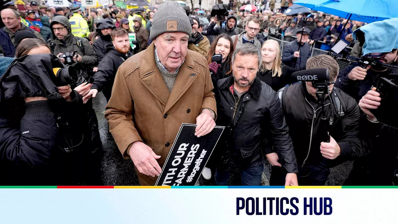 Politics latest: Farmers seen laughing behind minister as Jeremy Clarkson joins thousands at tax protest