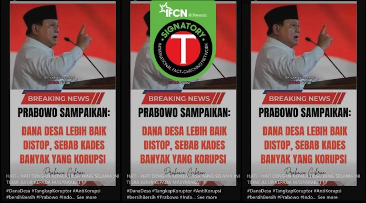 Keliru, Pidato Prabowo Subianto Menyebut akan Menghapus Dana Desa