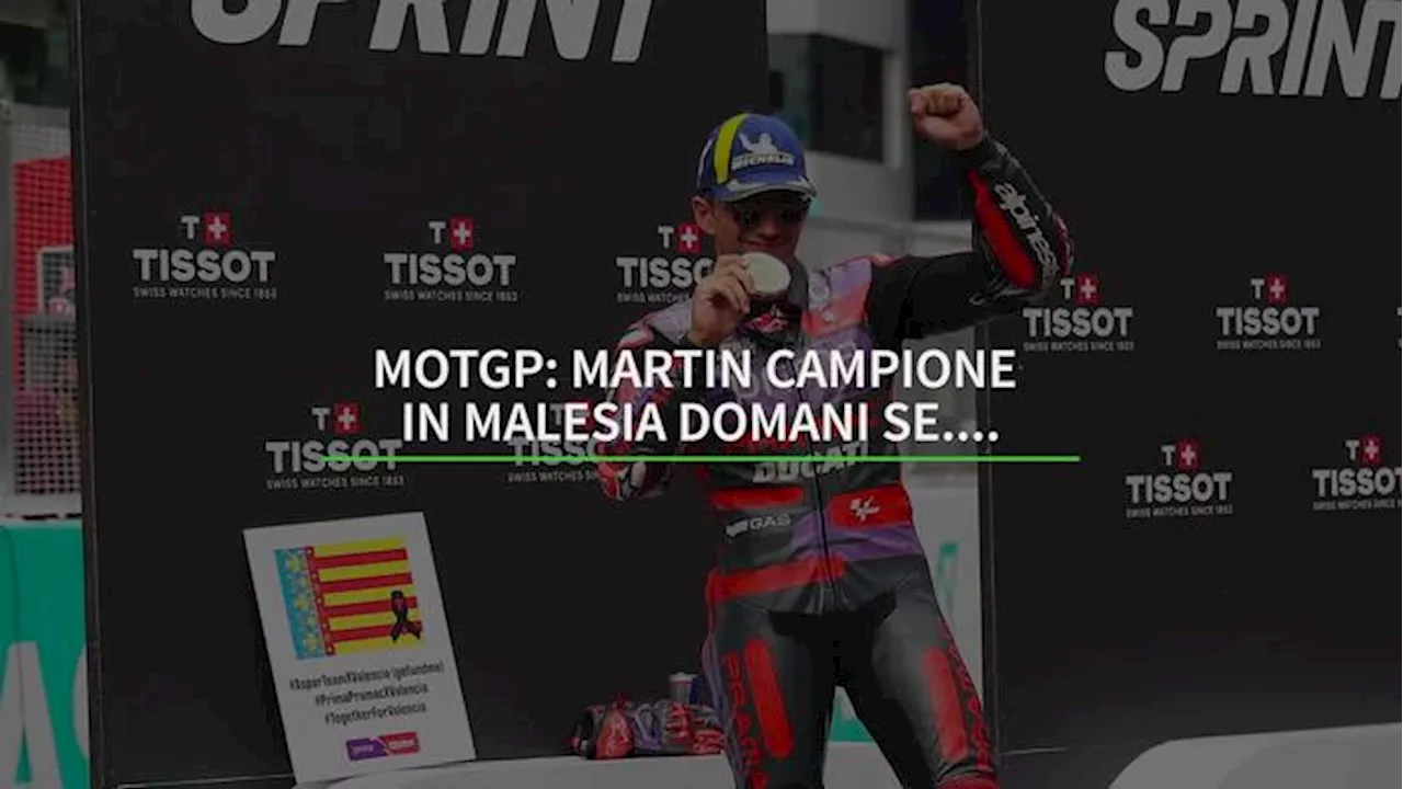 MotGP: Martin campione in Malesia domani se....