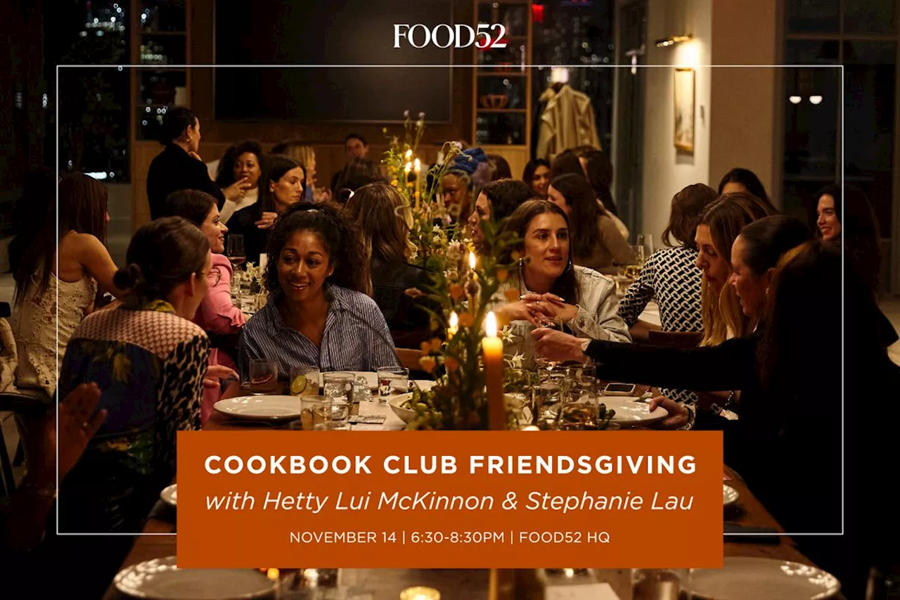 We’re Hosting a Friendsgiving—&amp; You’re Invited