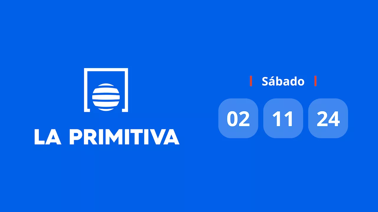 Resultado Primitiva: comprobar número hoy sábado 2 de noviembre 2024