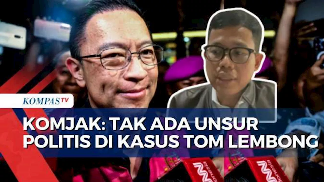 Komisi Kejaksaan Buka Suara soal Kasus Korupsi Impor Gula Tom Lembong