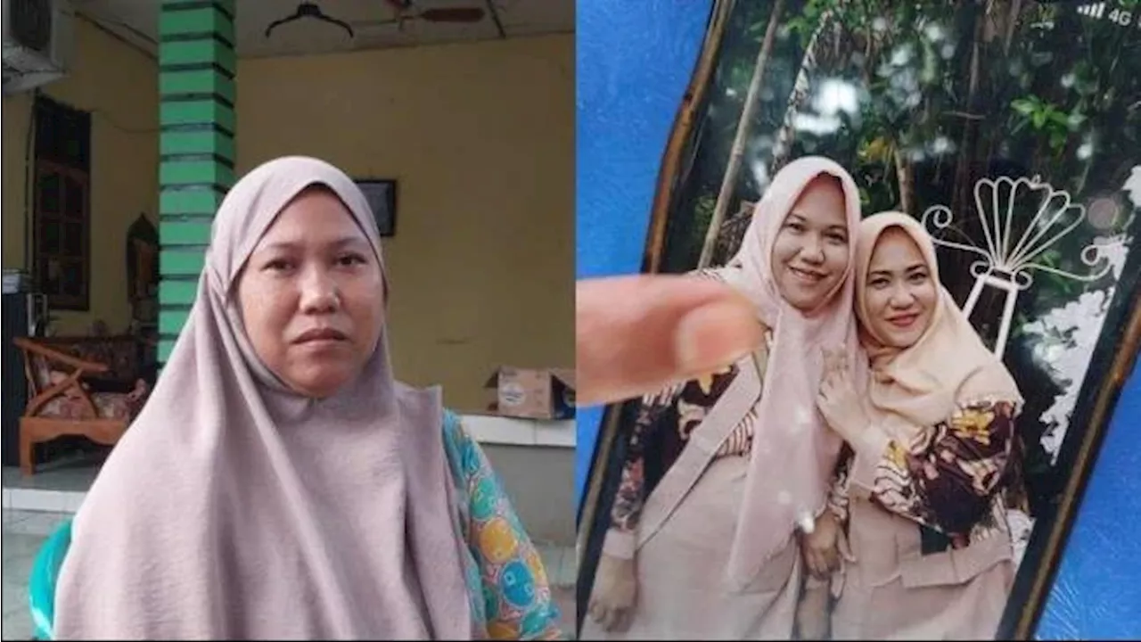 Saudara Kembar Wanita Korban Pembunuhan dan Mutilasi di Muara Baru Kenang Masa Kecil Mereka