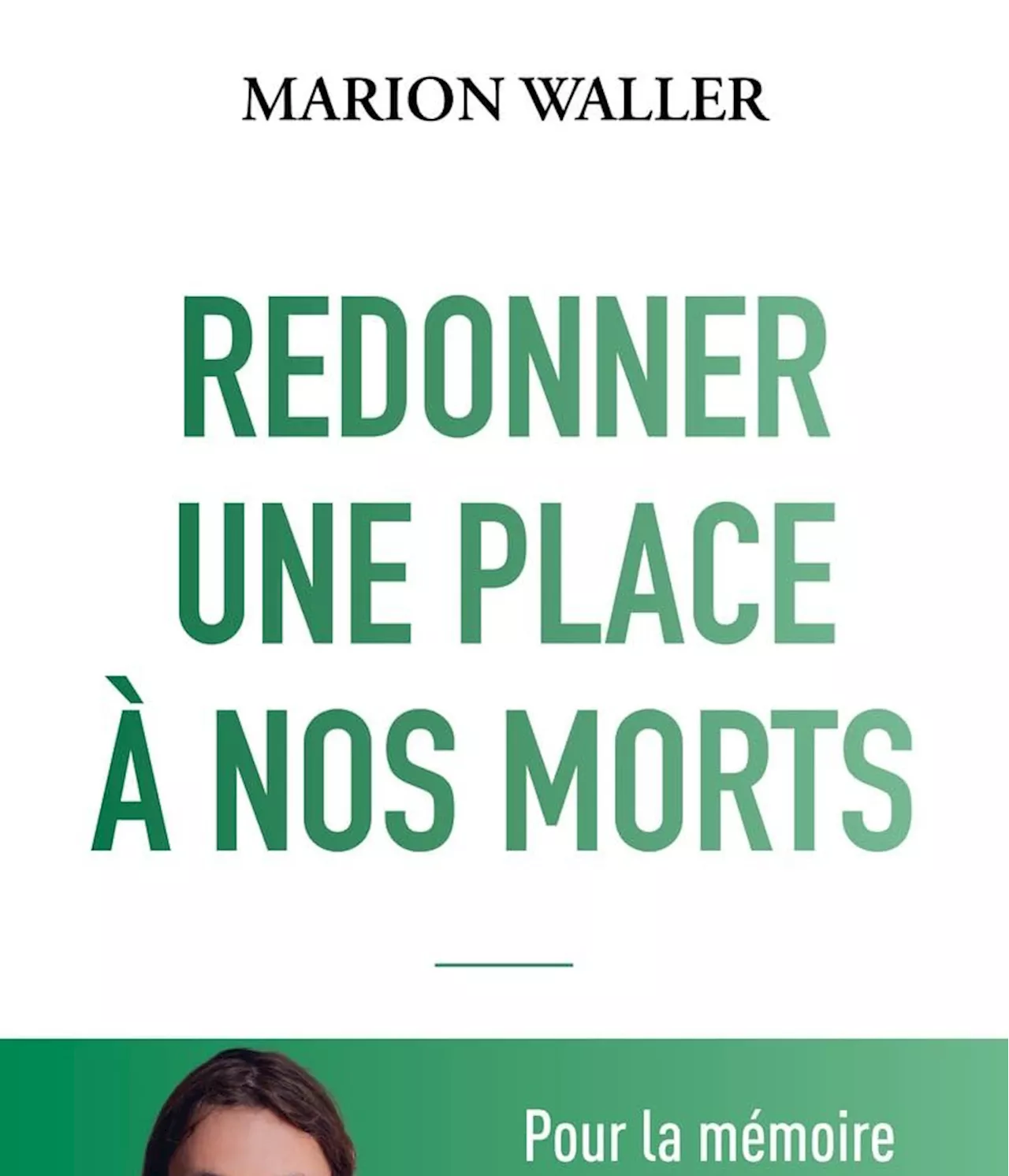 « Redonner une place à nos morts » de Marion Waller : accompagner la fin de vie