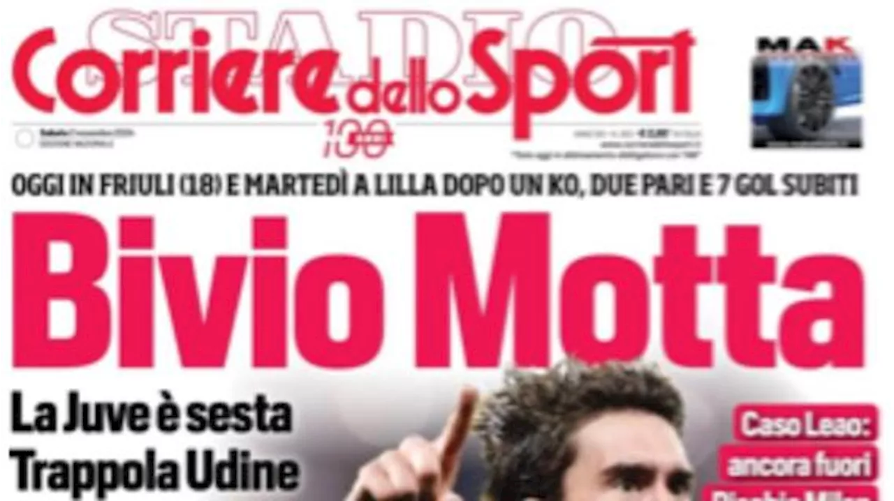 La prima pagina del Corriere dello Sport: 'Bivio Motta, trappola Udine'