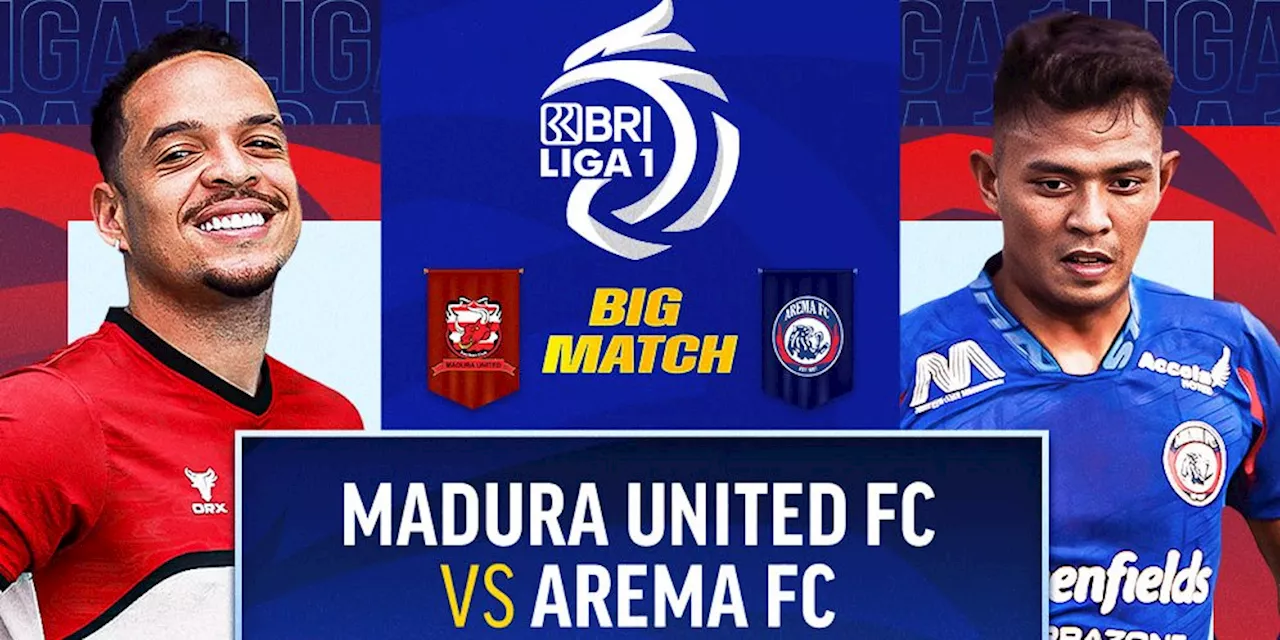 Jadwal Siaran Langsung BRI Liga 1: Madura United FC vs Arema FC Pekan Ini di Vidio