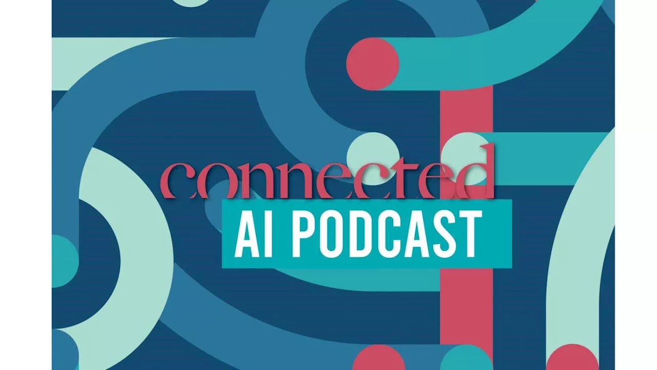 Connected AI Podcast: AI ambassador Patricia Scanlon on opportunities for Ireland