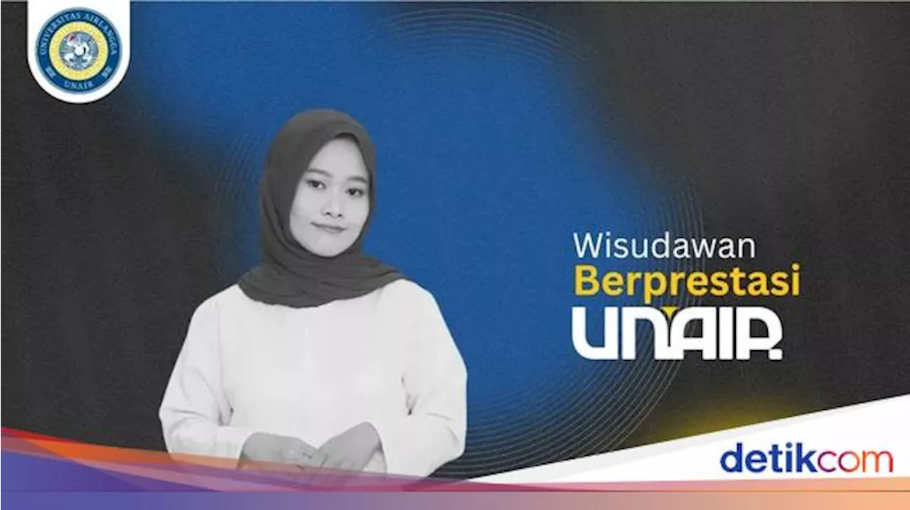 Cerita Afriya Lulusan Berprestasi Unair yang Punya 12 Publikasi: Ingin Jadi Akademisi