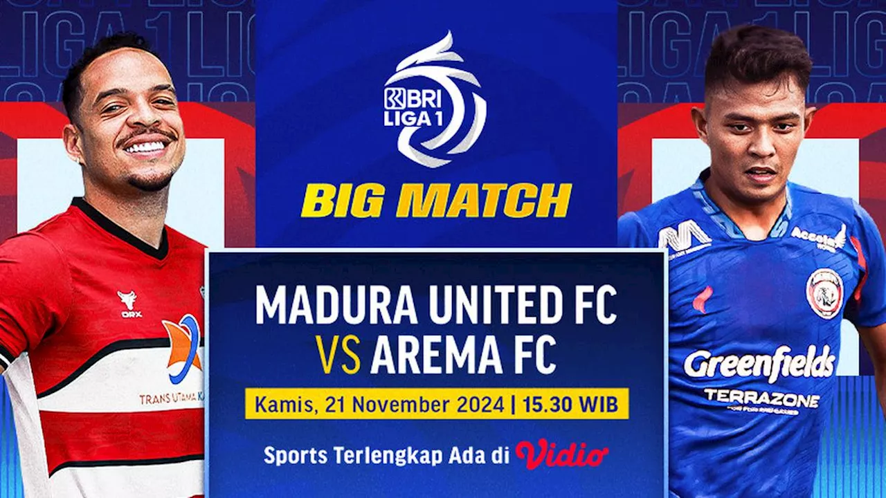 Link Siaran Langsung BRI Liga 1 Big Match: Madura United vs Arema di Vidio