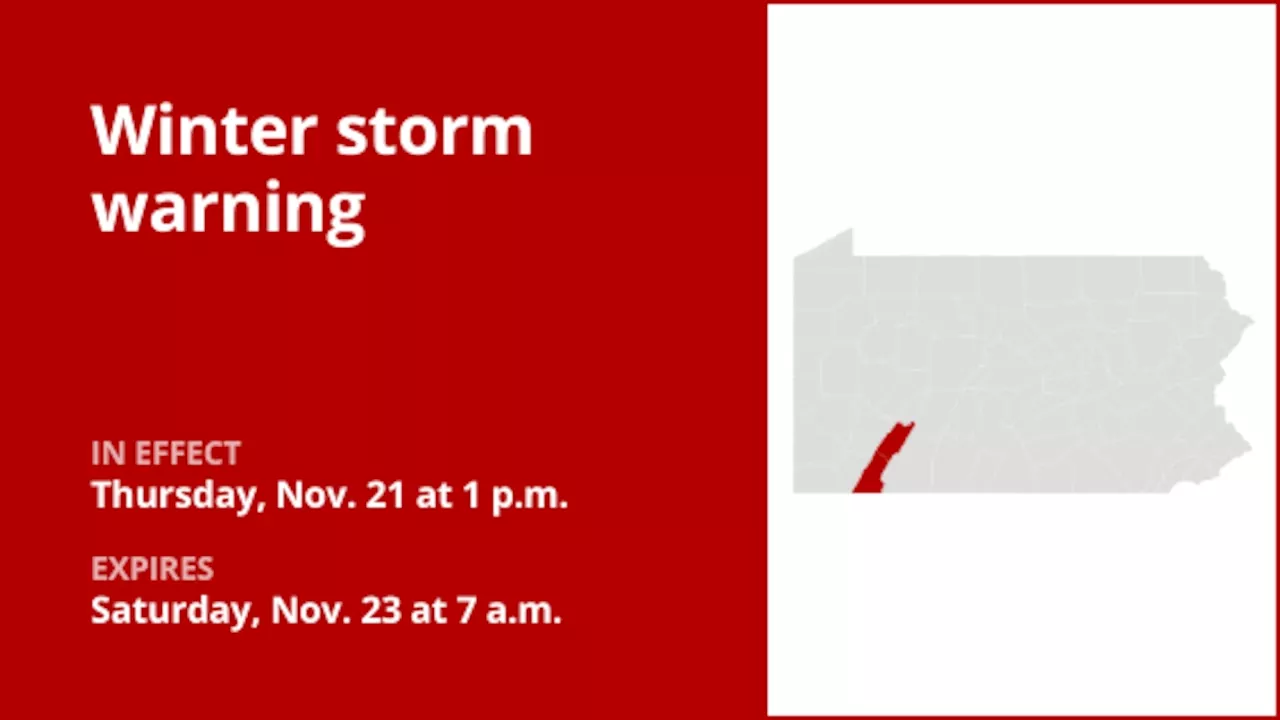 Winter storm warning for Westmoreland Ridges and Fayette Ridges from Thursday to Saturday