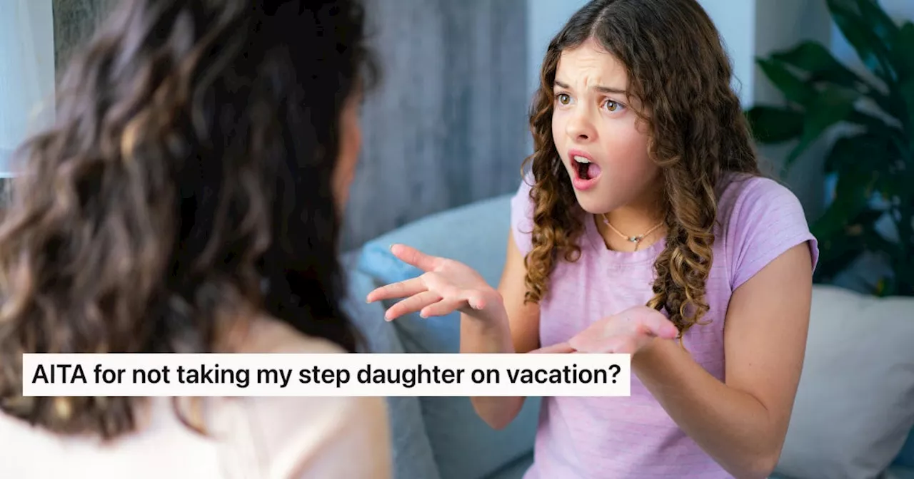 Redditor Wants To Know 'AITA' For Not Taking Stepdaughter On Family Vacation