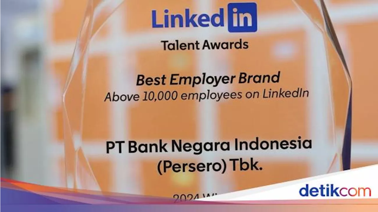 BNI Raih Best Employer Brand on LinkedIn Talent Awards Indonesia 2024