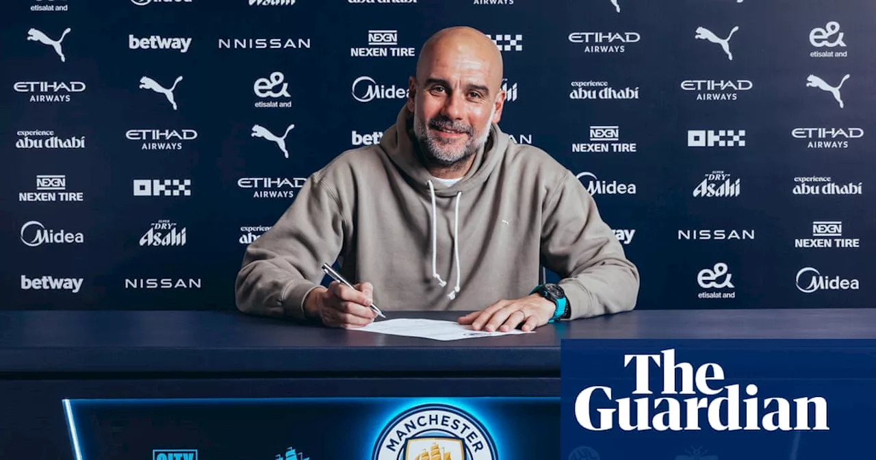 ‘Now was not time to leave’: Pep Guardiola pens new two-year Manchester City deal