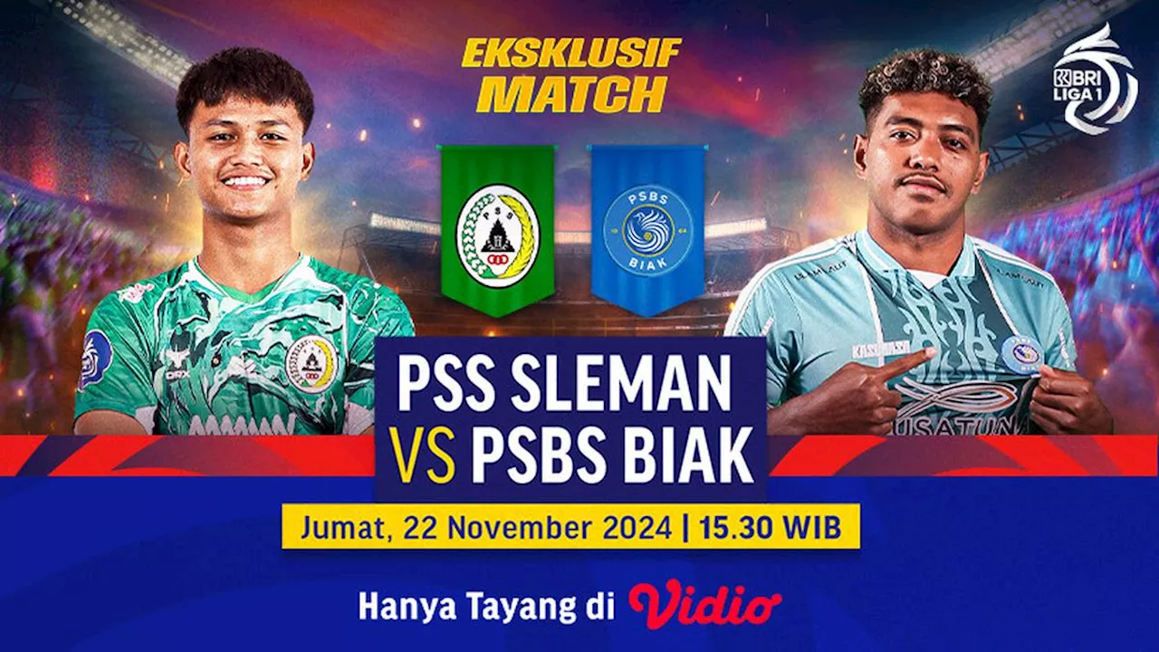 Link Siaran Langsung BRI Liga 1: PSS Sleman vs PSBS Biak di Vidio