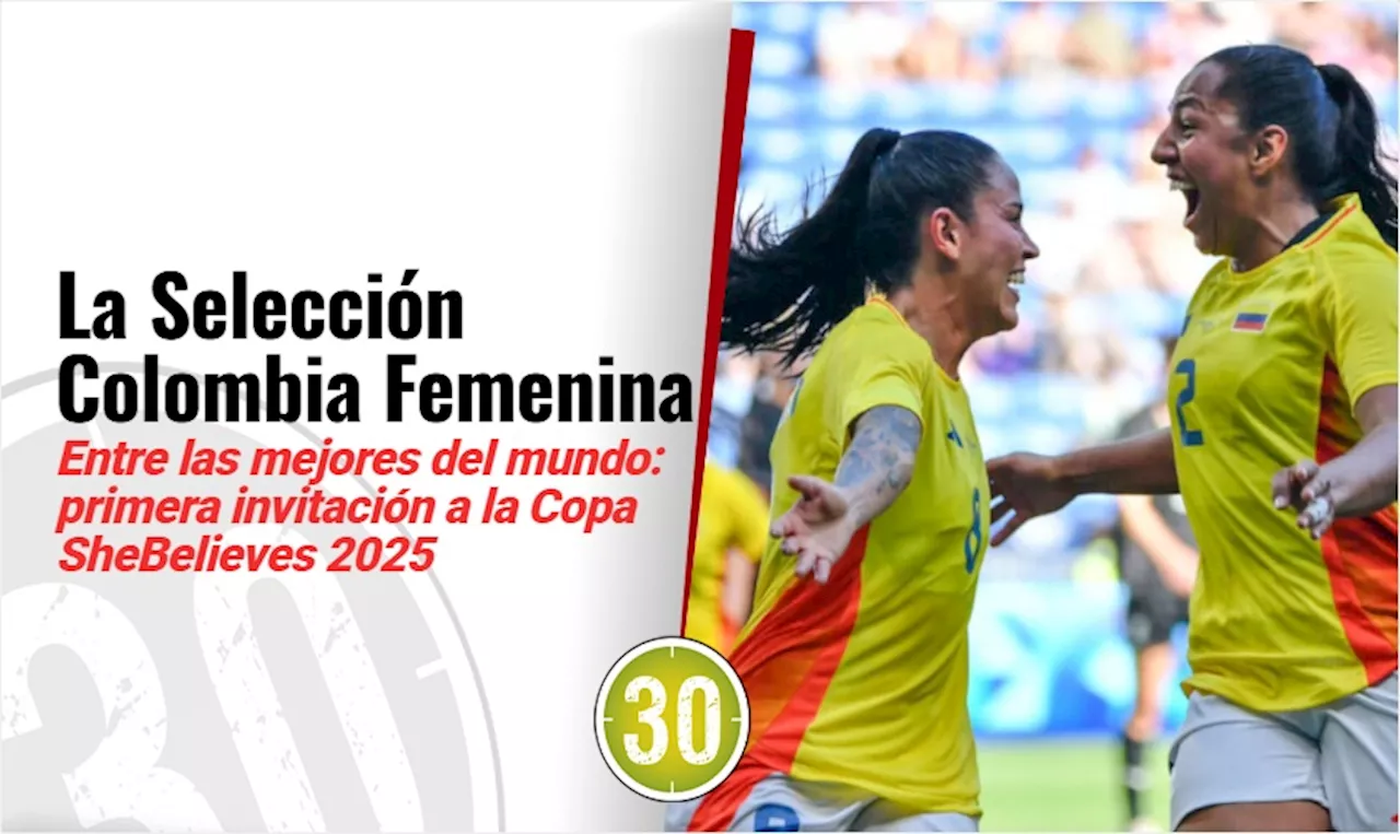 La Selección Colombia Femenina entre las mejores del mundo: primera invitación a la Copa SheBelieves 2025