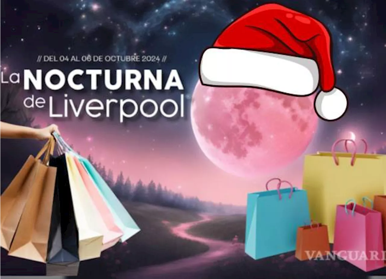 ¿Cuándo y a qué hora inicia la Venta Nocturna Navideña de Liverpool en diciembre 2024?