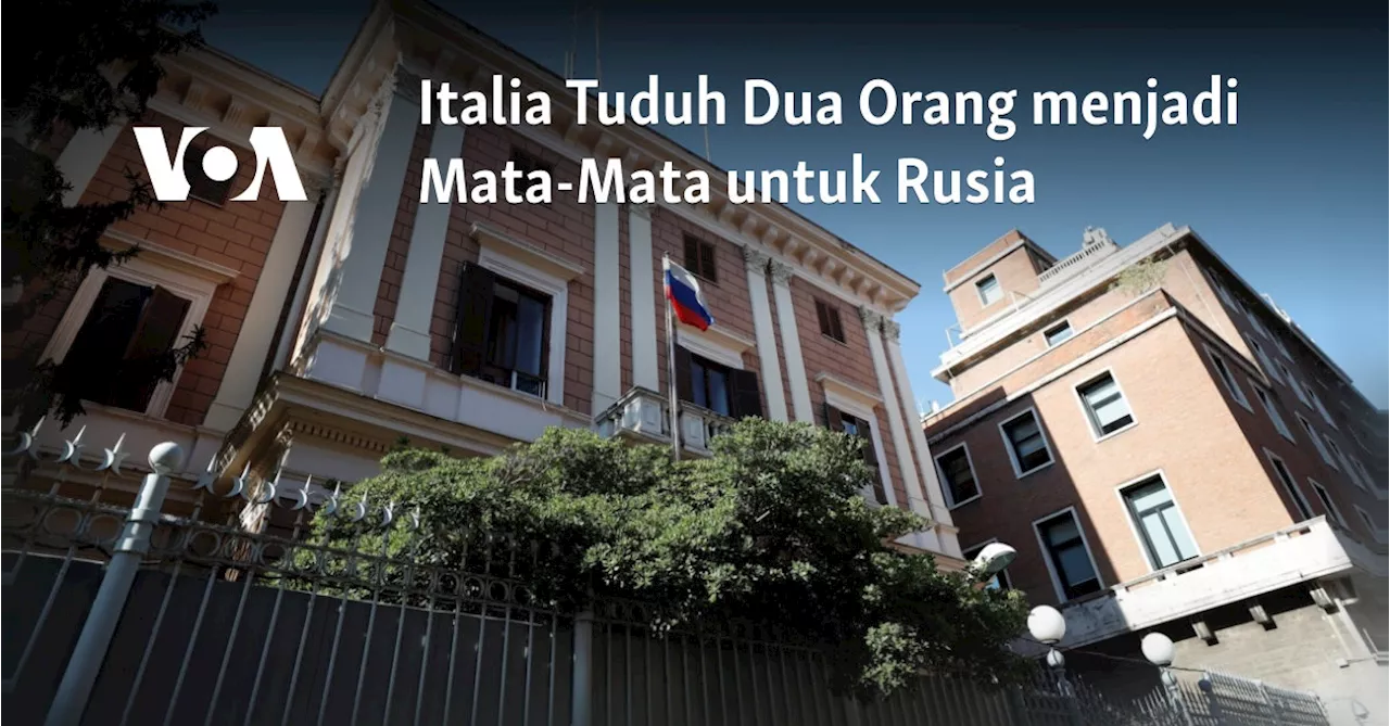 Italia Tuduh Dua Orang menjadi Mata-Mata untuk Rusia