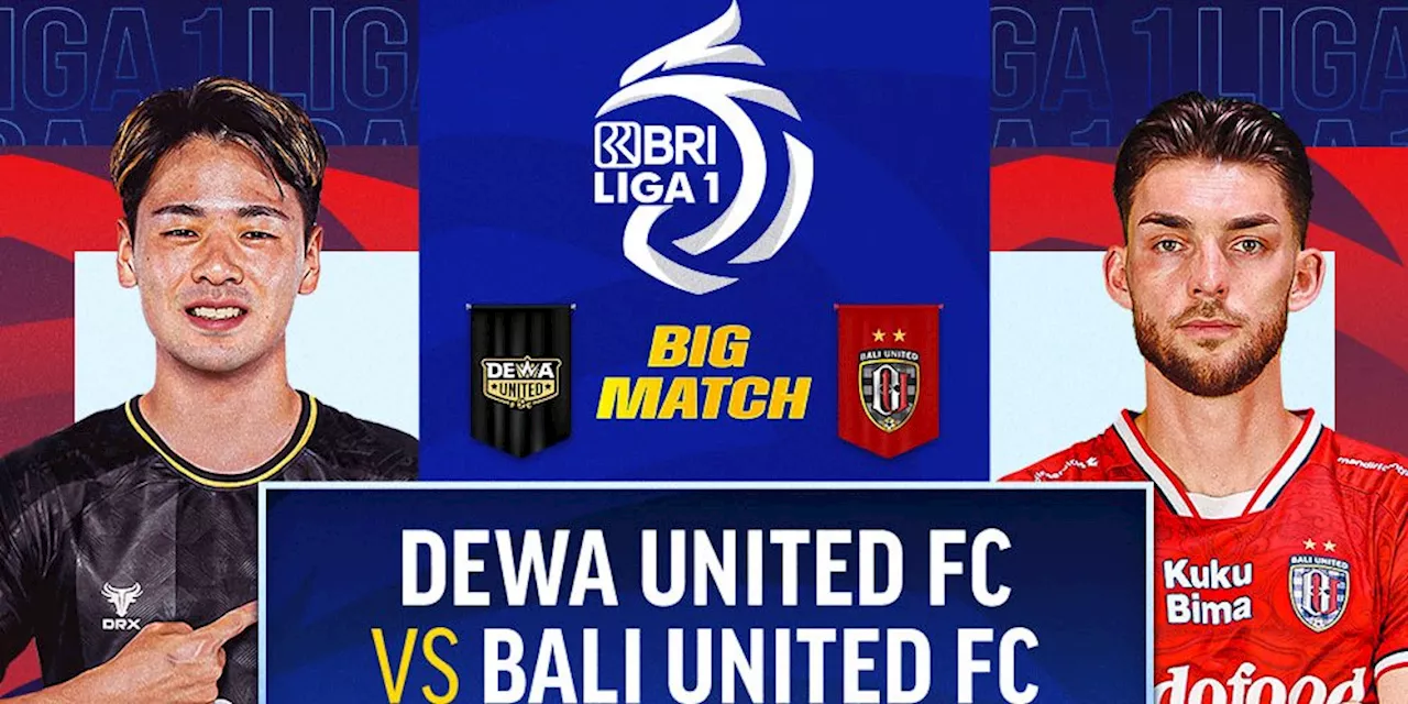 Live Streaming BRI Liga 1 Dewa United FC vs Bali United FC di Vidio