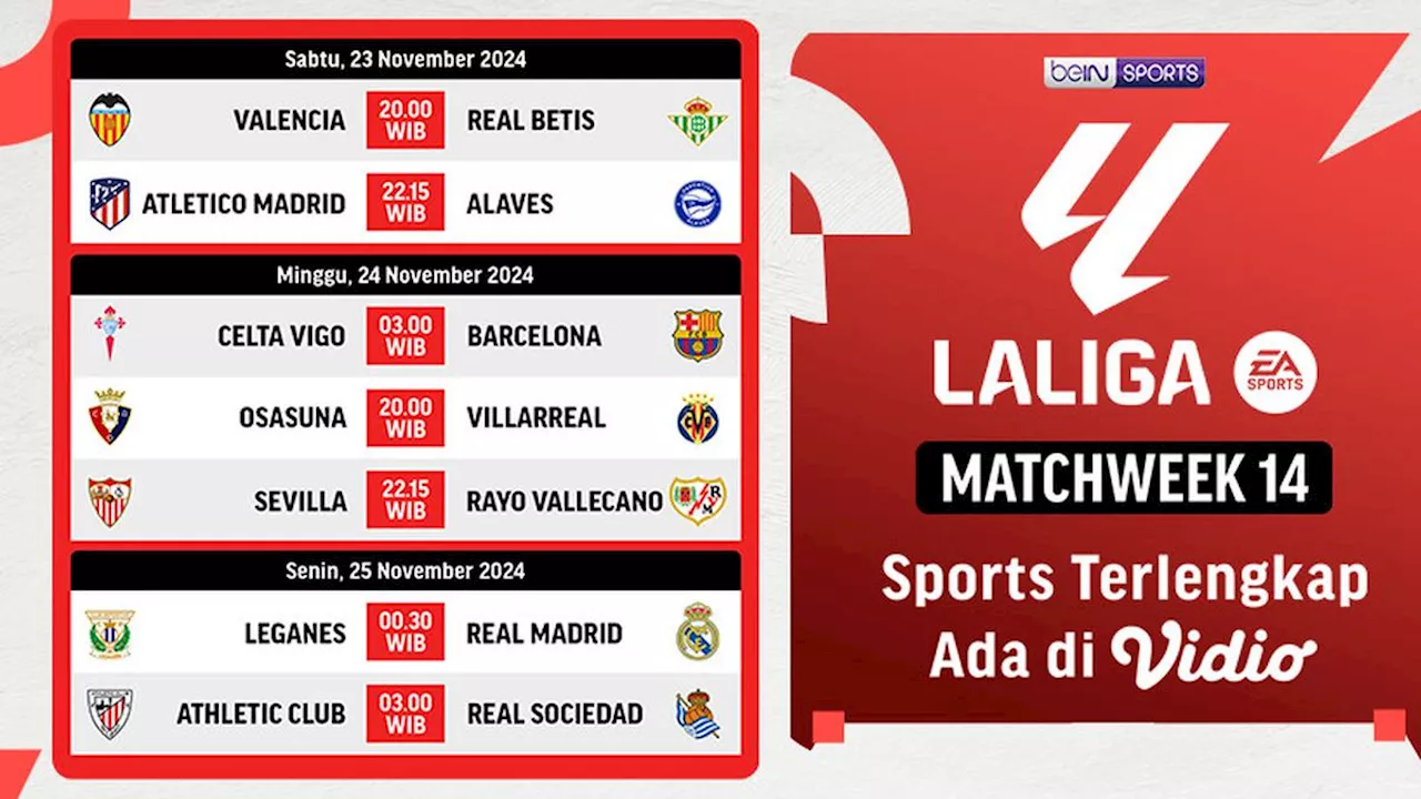 Jadwal dan Siaran Langsung Liga Spanyol 2024/2025 Matchweek 14 di Vidio