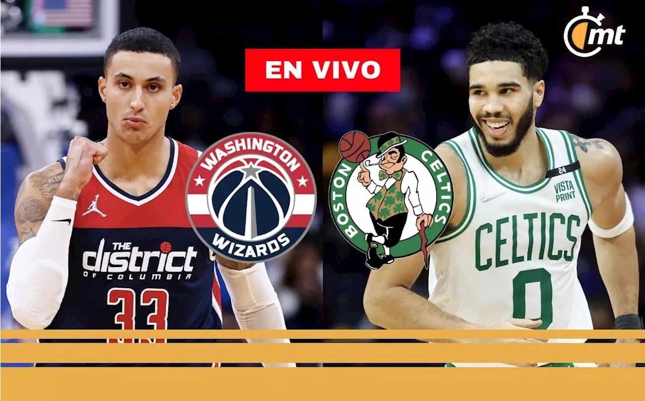 Wizards vs Celtics EN VIVO: ¿a qué hora y dónde ver partido NBA HOY 2024?