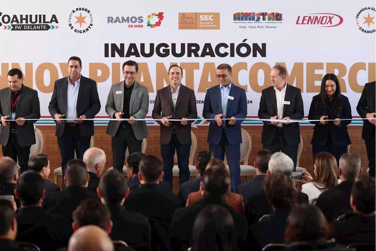 Lennox abre su cuarta planta en Coahuila; invierte 125 mdd