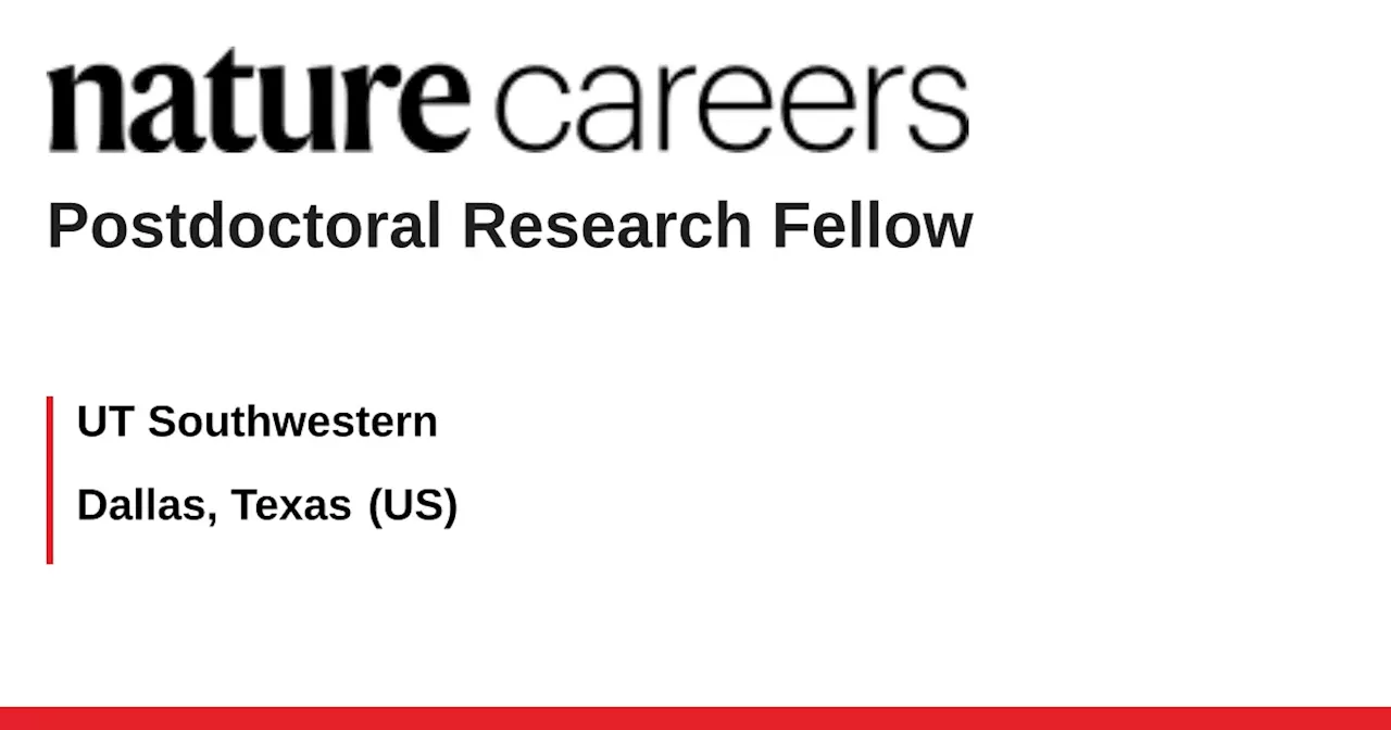 Postdoctoral Research Fellow - Dallas, Texas (US) job with UT Southwestern