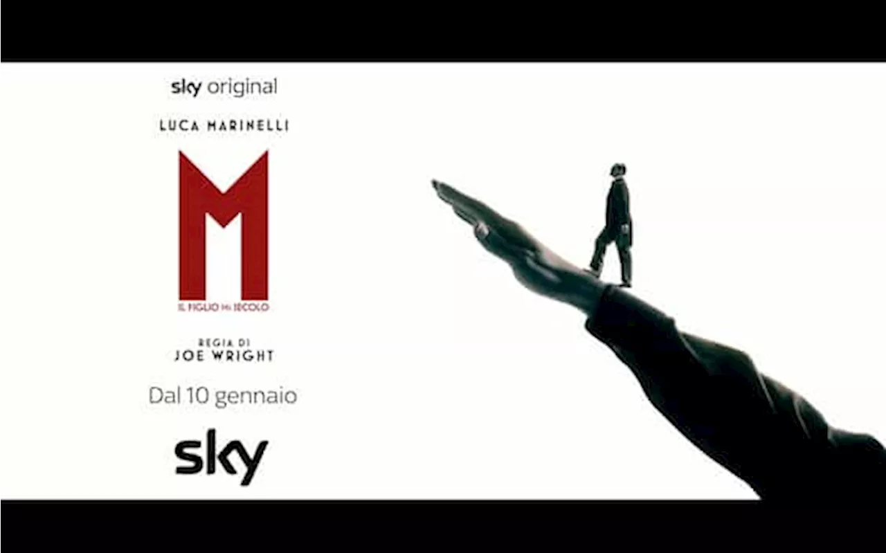  Il Figlio del Secolo, dal 10 gennaio su Sky e Now. Il trailer