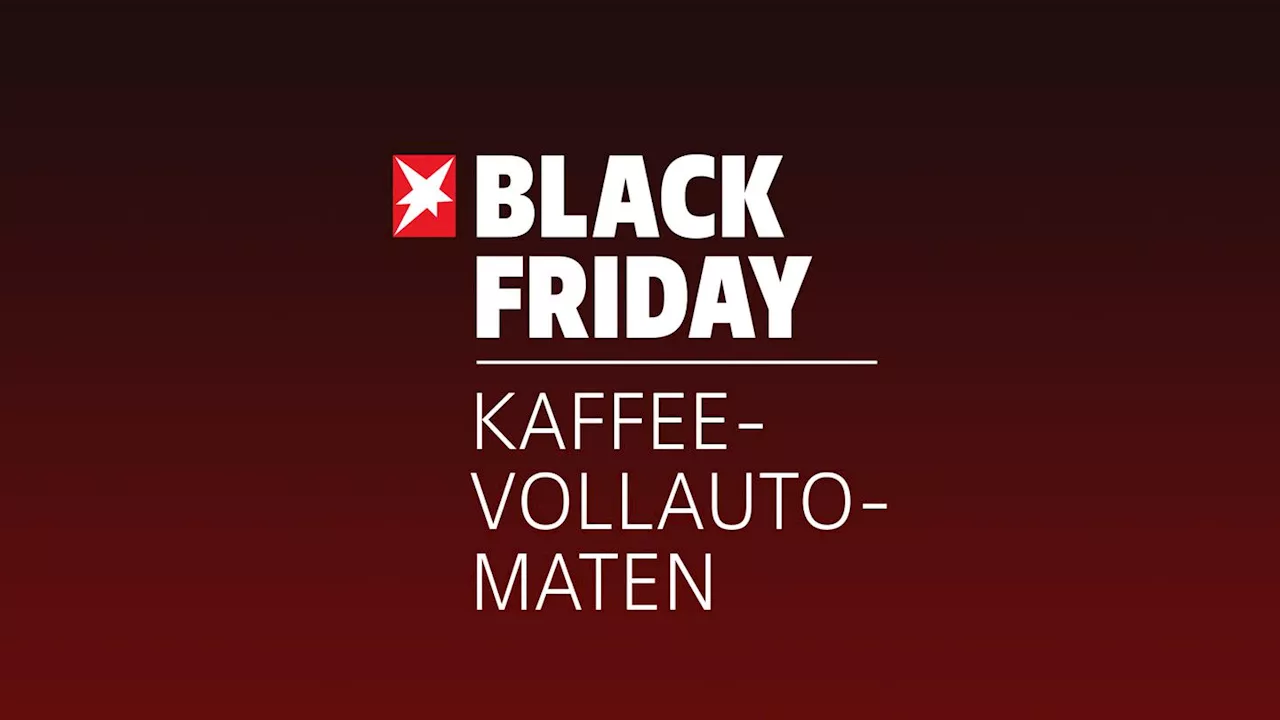 Kaffeevollautomaten Deals: Beliebte Kaffeevollautomaten zu unschlagbaren Preisen