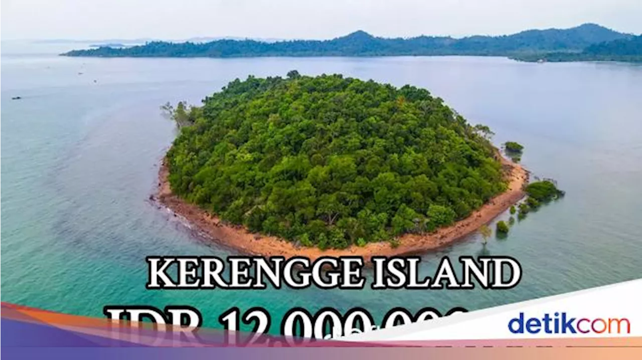 Heboh Pulau Kerengga Dijual Rp 12 M, Badan Perbatasan Kepri Beri Penjelasan